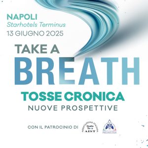 TAKE A BREATH Tosse Cronica nuove prospettive – Napoli