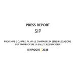 PRESS REPORT SIP PREVENIRE E CURARE: AL VIA LE CAMPAGNE DI SENSIBILIZZAZIONE PER PROMUOVERE LA SALUTE RESPIRATORIA 8 MAGGIO 2025