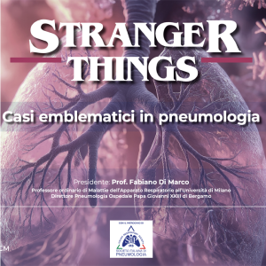 PULL UP – Stranger Things – Casi emblematici in pneumologia